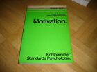 Klaus Schneider, Heinz-Dieter Schmalt, Motivation
