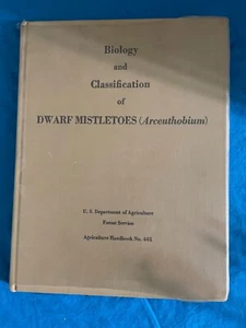 BIOLOGY AND CLASSIFICATION OF DWARF MISTLETOES - Picture 1 of 1