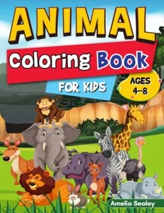 Animal Coloring Book For Kids: Color And Create Beautiful Animals, Fun Anim... - Picture 1 of 1