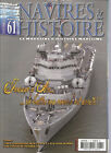 NAVIRES & HISTOIRE N°61 JEANNE D'ARC /1941 DESTRUCTION DE LA FORCE Z CHUTE WAKE