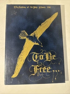 Academy Holy Names Yearbook 1981 To Be Free Silver Spring Maryland  - Picture 1 of 7