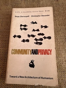 Community and Privacy: Toward a New Architecture of Humanism - Serge Chermayeff - Imagen 1 de 2