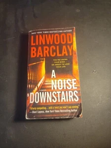 A Noise Downstairs: A Novel - Paperback By Linwood Barclay - Imagen 1 de 3