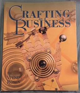 Crafting As a Business by Wendy Rosen, 1998 2nd edition - Picture 1 of 5