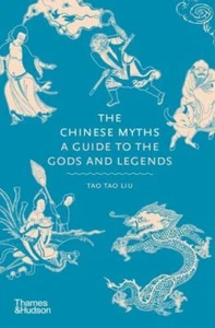 The Chinese Myths: A Guide to the Gods and Legends (Myths, 5) - Picture 1 of 1