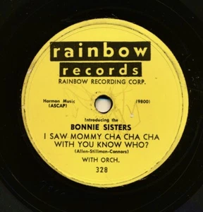 BONNIE SISTERS on 1955 Rainbow 328 - I Saw Mommy Cha Cha Cha With You Know Who? - Imagen 1 de 1