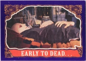 Tarjeta de la familia Addams 1991 #32 Early To Dead y Top Loader Topps Paramount - Imagen 1 de 2