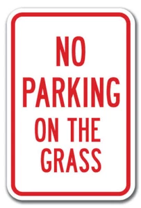 No Parking On The Grass Sign 12" x 18" Heavy Gauge Aluminum Signs - Picture 1 of 4