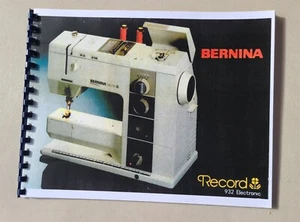 Bernina Record 932 Manuale Istruzioni Proprietari Macchina da Cucire Elettronica - Foto 1 di 2