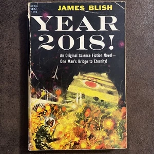 YEAR 2018! - JAMES BLISH - ACE SCI-FI VINTAGE PAPERBACK - 1957 - Imagen 1 de 4