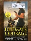 Ultimate Courage (True Heroes) by Drake, Piper J.