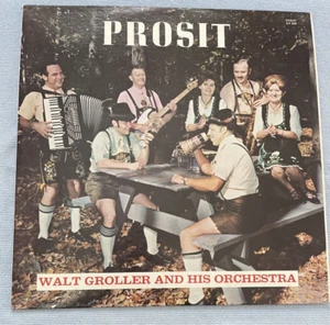 WALT GROLLER AND HIS ORCHESTRA, PROSIT LP SLP 303 - Picture 1 of 4