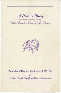 1949 A STAR IS BORN PROGRAM PALM BEACH HIGH SCHOOL FLORIDA Read P29 - Picture 1 of 4