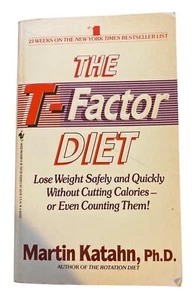 The T-Factor Diet Paperback Book By Martin Katahn Ph.D. Weight Loss Guide - Picture 1 of 8