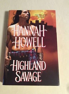 HIGHLAND SAVAGE by Hannah Howell (2007 HARDCOVER) Murray Clan #14 HC/DJ Romance - Picture 1 of 2