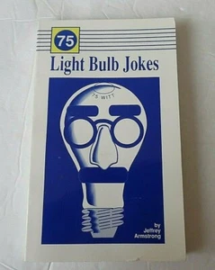 75 Light Bulb Jokes by Jeffrey Armstrong, PB 1993 - Picture 1 of 8