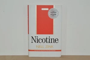 Nicotine - Nell Zink - Signed First Edition (#44) - Picture 1 of 6