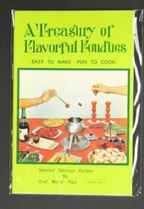 💎A TREASUREY OF FLAVORFUL FONDUES CHEF MURRE PAUL RECIPES CULINARY ARTS💎 - Bild 1 von 1
