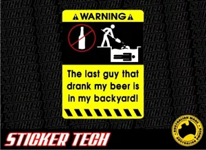 WARNING TOUCH MY BEER AND DIE STICKER DECAL SUITS XXXX VB CORONA BAR FRIDGE ESKY - Bild 1 von 1