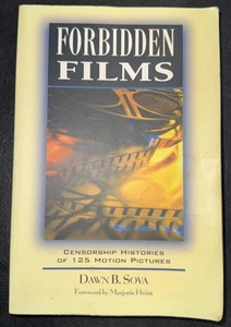 Forbidden Films: Censorship Histories of 125 Motion Pictures by Dawn B Sova - Picture 1 of 2