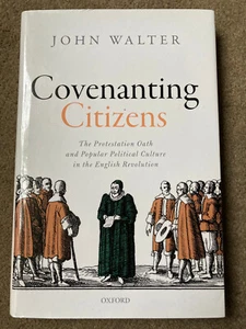 Covenanting Citizens: The Protestation Oath by John Walter - Picture 1 of 6