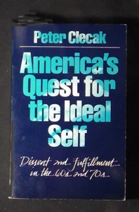 America's Quest for the Ideal Self: Dissent/Fulfillment in 60s and 70s PBk - Imagen 1 de 1