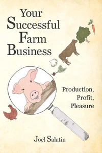 Your Successful Farm Business: Production, Profit, Pleasure - Picture 1 of 1