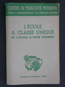 L'école à classe unique Organisation Pédagogie moderne Bourrelier Scolaire 1952 - Picture 1 of 4