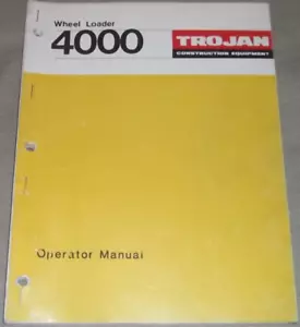 TROJAN 4000 WHEEL LOADER OPERATION & MAINTENANCE MANUAL BOOK - Picture 1 of 4