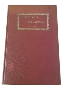 Democracy and Bellarmine, John C Rager 1926 Hardcover - Picture 1 of 13