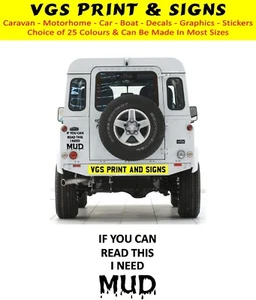 IF YOU CAN READ THIS I NEED MUD! OFF ROAD 4x4 LAND ROVER AUFKLEBER - Bild 1 von 3