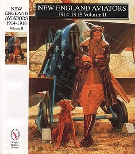 New England Aviators, 1914-1918 : Their Portraits and Their Records Vol. 2 - Imagen 1 de 5