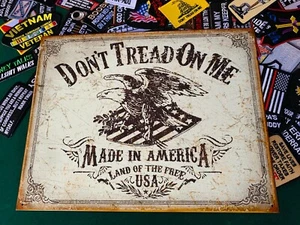 DONT TREAD ON ME MADE IN AMERICA METAL TIN SIGN W/ FREE PATCH dtom vintage - Picture 1 of 2