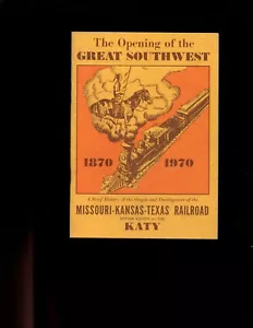 OPENING OF THE GREAT SOUTHWEST, 1870-1970 - MISSOURI-KANSAS-TEXAS RAILROAD SBVG - Foto 1 di 3