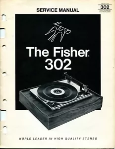 Manuale di servizio giradischi Fisher modello 302 vintage (serie iniziale #20001) - Foto 1 di 3