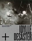 Ecker Bogomir Idylle + Desaster (Gebundene Ausgabe)