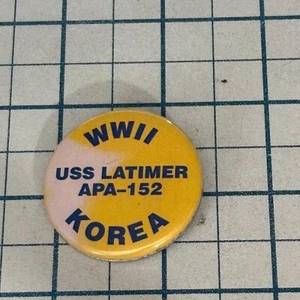 USS Latimer Navy Ship APA 152 WWII Korean War Vintage Pinback Button - Picture 1 of 2