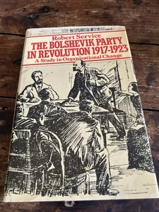The Bolshevik Party in Revolution 1917–1923 Robert Service 1st Edition HC DJ - Bild 1 von 10