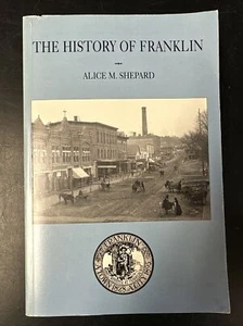History of Franklin, New Hampshire by Alice M Shepard 1996 - Picture 1 of 10