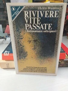 L- RIVIVERE VITE PASSATE - HELEN WAMBACH - SPERLING --- 1980 - - Foto 1 di 1