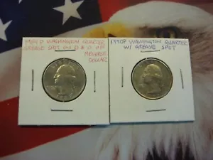 1989 & 1990 WASHINGTON QUARTERS - BOTH PHILA. W/ "GREASE SPOTS" - Picture 1 of 14