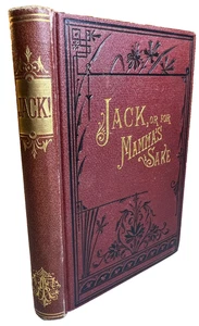 Jack or For Mamma’s Sake 1882 Victorian Morality Book Ornate Fancy Gilded Gilt - Foto 1 di 24
