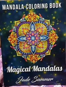 NEW Magical Mandalas An Adult Coloring Book 100 Detailed Jade Summer - Picture 1 of 5