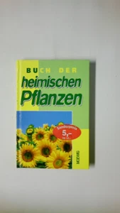 60632 unbekannt BUCH DER EINHEIMISCHEN PFLANZEN HC - Picture 1 of 1