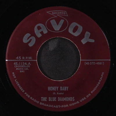 BLUE DIAMONDS: honey baby / no money SAVOY 7" Single 45 RPM - Image 1 of 2