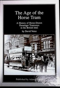 The Age of the Horse Tram by David Voice 1st Ed  No 79/400 ( H/B 2009) - Picture 1 of 1