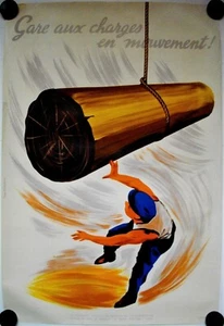 Sicherheitsplakat BEWEGTE LASTEN - Ann. '50 illustr. DESALEUX - Bild 1 von 1