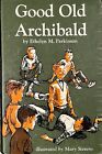 Good Old Archibald by Ethelyn M. Parkinson - Vintage 1960 Abington Press HC -