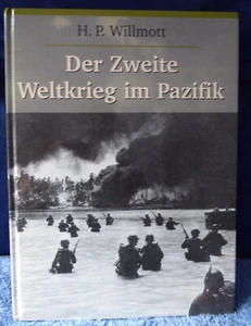 Der Zweite Weltkrieg im Pazifik. H.P. Willmott. gebundene Ausgabe - Bild 1 von 6