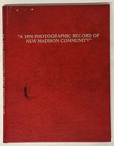 VINTAGE 1976 PHOTOGRAPHIC RECORD OF NEW MADISON OHIO COMMUNITY HARDBACK BOOK OH - Imagen 1 de 9